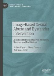 Image-Based Sexual Abuse and Bystander Intervention : Time to Take Action
