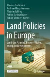 Land Policies in Europe : Land-Use Planning, Property Rights, and Spatial Development