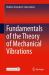 Fundamentals of the Theory of Mechanical Vibrations