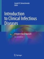 Introduction to Clinical Infectious Diseases : A Problem-Based Approach