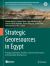 Strategic Georesources in Egypt : Geology, Exploitation, Benefits, Environmental Impacts and Sustainable Development