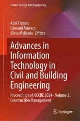 Advances in Information Technology in Civil and Building Engineering : Proceedings of ICCCBE 2024 - Volume 3: Construction Management