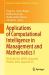 Applications of Computational Intelligence in Management and Mathematics I : 9th ICCM 2023, NERIST, Arunachal Pradesh, India, August 04-05