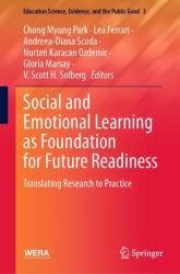 Social and Emotional Learning As Foundation for Future Readiness : Translating Research to Practice