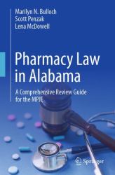Pharmacy Law in Alabama : A Comprehensive Review Guide for the MPJE