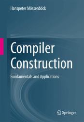 Compiler Construction : Fundamentals and Applications