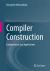 Compiler Construction : Fundamentals and Applications