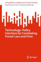 Combating Forest Loss and Fires : Technology-Policy Approaches in Key Biodiversity Areas