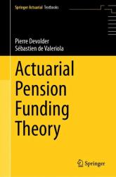 Actuarial Pension Funding Theory