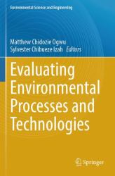 Evaluating Environmental Processes and Technologies