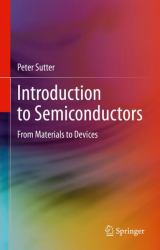 Introduction to Semiconductors : From Materials to Devices