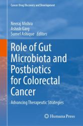 Role of Gut Microbiota and Postbiotics for Colorectal Cancer : Advancing Therapeutic Strategies