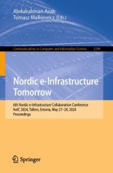 Nordic e-Infrastructure Tomorrow : 6th Nordic e-Infrastructure Collaboration Conference, NeIC 2024, Tallinn, Estonia, May 27-29, 2024, Proceedings