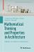 Mathematical Thinking and Properties in Architecture : Palladio, le Corbusier, and Eisenman