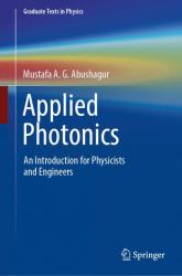 Applied Photonics : An Introduction for Physicists and Engineers