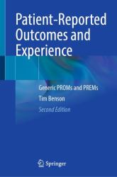 Patient-Reported Outcomes and Experience : Generic PROMs and PREMs
