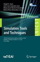 Simulation Tools and Techniques : 16th EAI International Conference, SIMUtools 2024, Bratislava, Slovakia, December 9-10, 2024, Proceedings