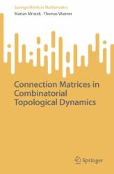Connection Matrices in Combinatorial Topological Dynamics