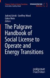 The Palgrave Handbook of Social License to Operate and Energy Transitions