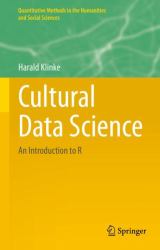 Cultural Data Science : An Introduction to R