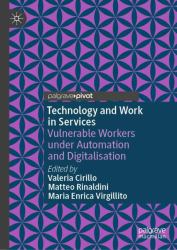 Technology and Work in Services : Vulnerable Workers under Automation and Digitalisation