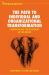 The Path to Individual and Organizational Transformation : Confronting the Elephant in the Room