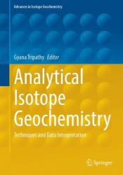 Analytical Isotope Geochemistry : Techniques and Data Interpretation