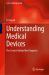 Understanding Medical Devices : The Science Behind the Diagnosis