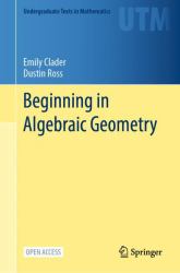 Beginning in Algebraic Geometry