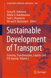 Sustainable Development of Transport : Economy, Transformation, Logistics and ESG Agenda. Volume 2