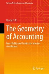The Geometry of Accounting : From Debits and Credits to Cartesian Coordinates
