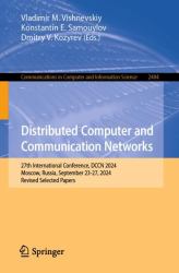Distributed Computer and Communication Networks : 27th International Conference, DCCN 2024, Moscow, Russia, September 23-27, 2024, Revised Selected Papers