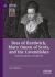 Bess of Hardwick, Mary Queen of Scots, and the Cavendishes : Cultural Legacies of Captivity