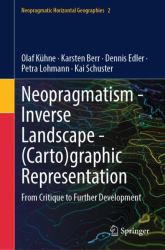 Neopragmatism, Inverse Landscape, (Carto)graphic Representation : From Critique to Further Development