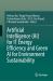 Artificial Intelligence (AI) for IT Energy Efficiency and Green AI for Environment Sustainability