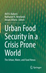 Urban Food Security in a Crisis Prone World : The Urban, Water, and Food Nexus