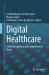 Digital Healthcare : A Multidisciplinary and Comprehensive Vision