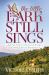 The Little Lark Still Sings : A True Story of Love, Change and an Old Tuscan Farmhouse