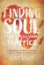 Finding Soul from Silicon Valley to Africa : A Travel Memoir and Personal Journey Through Twenty Countries in Africa Finding Soul from Silicon Valley to Africa : A Travel Memoir and Personal Journey Through Twenty Countries in Africa