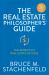 The Real Estate Philosopher's® Guide : The Secrets to Real Estate Success