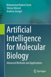Artificial Intelligence for Molecular Biology : Advanced Methods and Applications