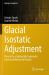 Glacial Isostatic Adjustment : Theory for a Spherically Symmetric Earth and Numerical Results