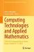 Computing Technologies and Applied Mathematics : CTAM 2024, Komsomolsk-Na-Amure, Russia, October 07-11 2024