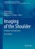 Imaging of the Shoulder : Techniques and Applications