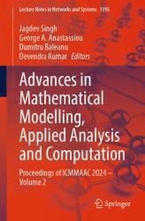 Advances in Mathematical Modelling, Applied Analysis and Computation : Proceedings of ICMMAAC 2024 - Volume 2