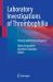 Laboratory Investigations of Thrombophilia : Clinical and Practical Aspects