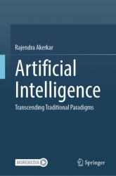 Artificial Intelligence : Transcending Traditional Paradigms