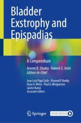 Bladder Exstrophy and Epispadias : A Compendium