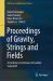 Proceedings of Gravity, Strings and Fields : A Conference in Honour of Gordon Semenoff