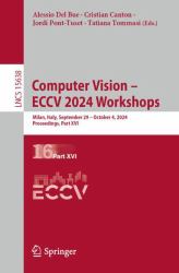 Computer Vision - ECCV 2024 Workshops : Milan, Italy, September 29-October 4, 2024, Proceedings, Part XVI